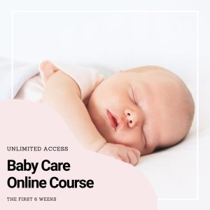 baby care course the first 6 week